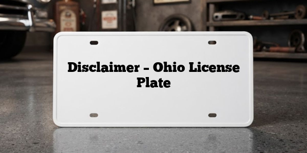 Disclaimer – Ohio License Plate